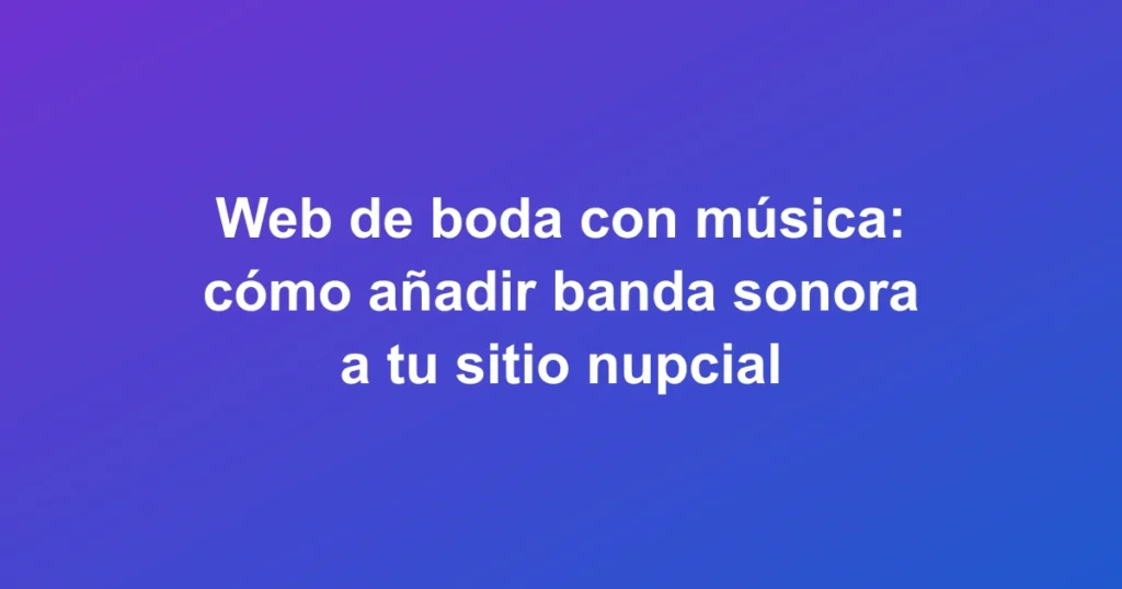 Página web de boda con música y notas musicales en pantalla, decoración floral y colores vibrantes